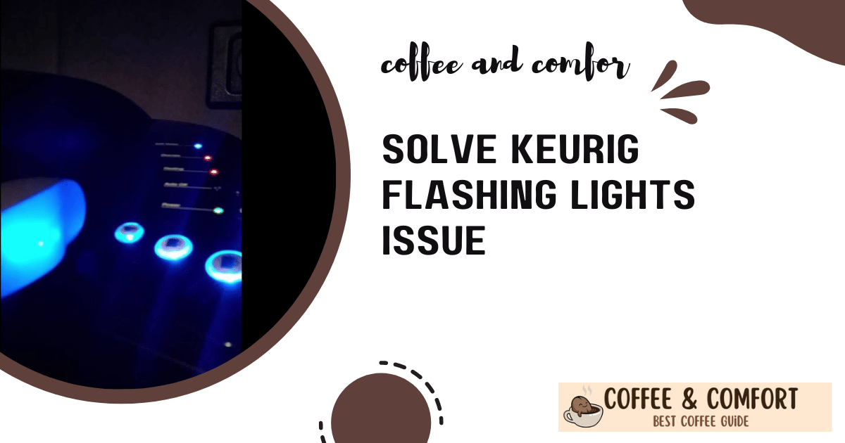 Solve Keurig Flashing Lights
