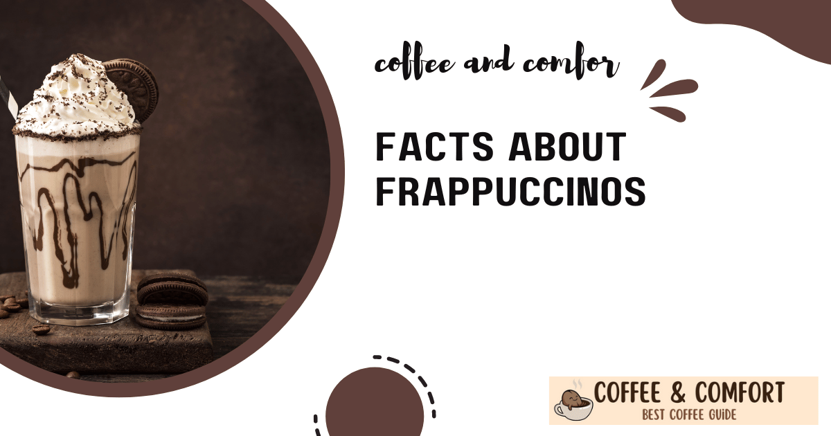 facts about Frappuccinos