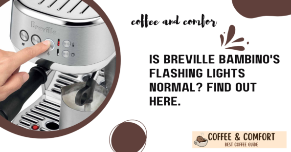 Is Breville Bambino's Flashing Lights Normal? Find Out Here ...